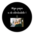 Cirkel Met Foto Mijn Papa Is De Allerleukste